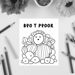 make a colouring in page that says p02 is better than you